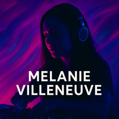 Melanie Villeneuve progressive house journey Mix 5