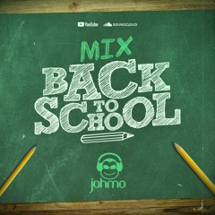 Johmo - Back To School Mix