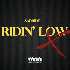 Ridin’ Low