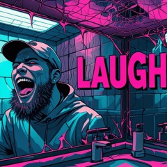Laugh