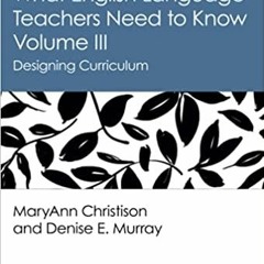 eBooks❤️Download⚡️ What English Language Teachers Need to Know Volume III (ESL & Applied Lin