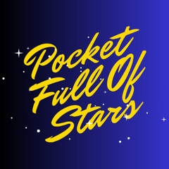 Pocket Full of Stars