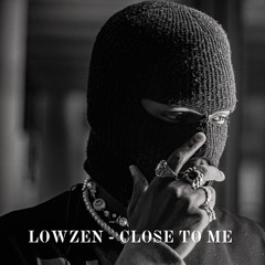 Close To Me