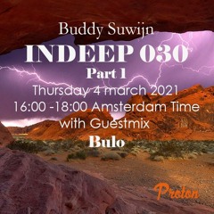 Bulo guestmix INDEEP 030 maart 2021 @ PROTON RADIO