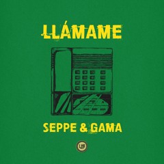 Seppe & Gama - Llamame
