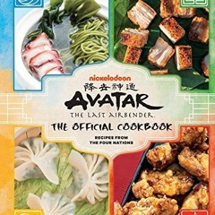 VIEW EPUB KINDLE PDF EBOOK Avatar: The Last Airbender: The Official Cookbook: Recipes