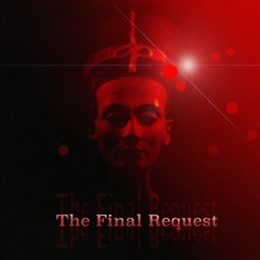 The Final Request