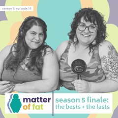 Season 5 Finale: The Bests and Lasts