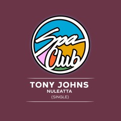 [SPC033] TONY JOHNS - Nuleatta
