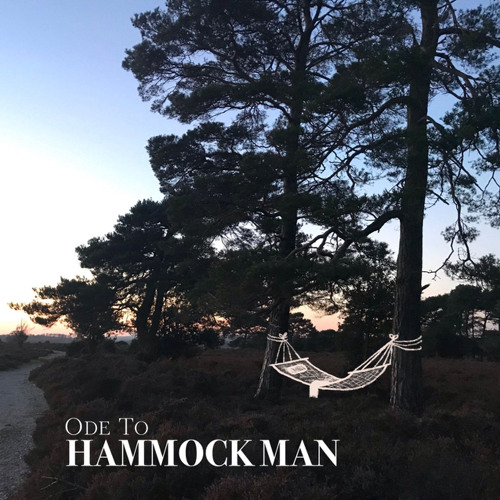 Ode To Hammock Man