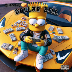 Dollar Bill (MAKE DAT) ft. Yerrrrrrooooo