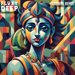Krishna (Fluxy Deep Remix)