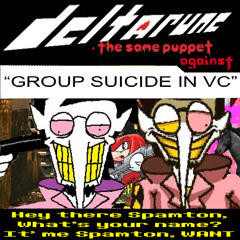 [Deltarune: The Same Puppet: Against] Hey there Spamton, what's your deal? It' me Spamton. WANT