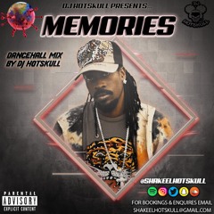 Memories Mix by DJ Hotskull @ShakeelHotskull