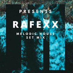 Melodic House Rafexx Set Mix 01 Best of  Tinlicker, Rufus du Sol, Vintage Culture,Matisse & Sadko