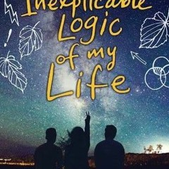 @) The Inexplicable Logic of My Life by Benjamin Alire S?enz