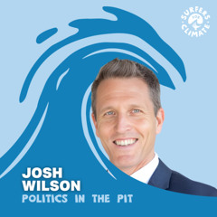 Politics in the Pit with Assistant Minister for Climate Change Josh Wilson