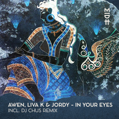 Liva K, AWEN & Jordy - In Your Eyes (Original Mix)