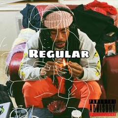 Regular (Prod.by Heavy Keyzz x SEVEN)