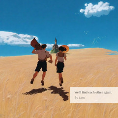 we'll find each other again (Original Mix)