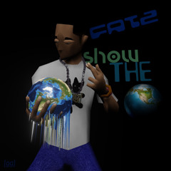 OGFATZ - Show The World (prod. kmpl3x)