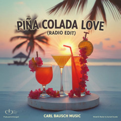 Piña Colada Love (Radio Edit)