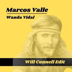 Marcos Valle - Wanda Vidal (Will Connell Edit)