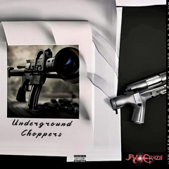 Underground Choppers (feat. AR.K, JL, Loc Saint, King Iso, & C-Mob)