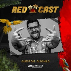 REDCAST 048 - Guest: Oldchild