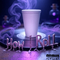How I Roll (Leanin)