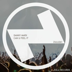 Danny Marx - Can U Feel It