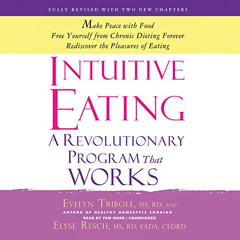 VIEW EBOOK 📖 Intuitive Eating: A Revolutionary Program That Works by  Evelyn Tribole
