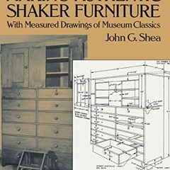 [Free] PDF 📨 Making Authentic Shaker Furniture: With Measured Drawings of Museum Cla