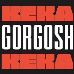 Gorgosh - Keka Keka | جورجوش - كيكا كيكا (Prod.AliWeeka)