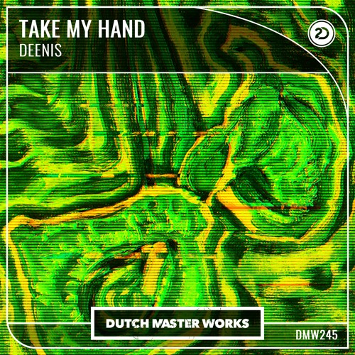 Deenis - Take My Hand