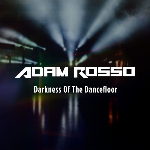 Darkness Of The Dancefloor