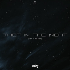 PXCHY! - THIEF IN THE NIGHT (NA NA NA) *FREE DL*