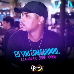 MTG - Eu Vou Com Carinho, Ela Quer Com Força ( Dj Rhamon Dm ) Tik Tok 2022