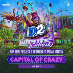 Capital of Crazy (Intents Festival 2025 Anthem) - D2 Edit