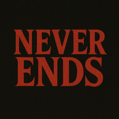 Never Ends