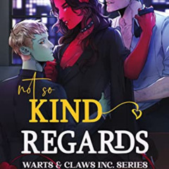 Access PDF 💕 Not So Kind Regards (MMW Monster Romance) (Warts & Claws Inc. Series Bo