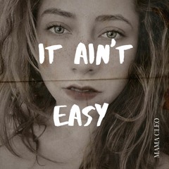 It Ain't Easy