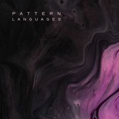 Pattern Languages // April 17, 2020