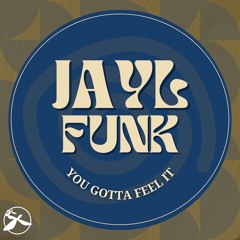 Jayl Funk - You Gotta Feel It (preview)