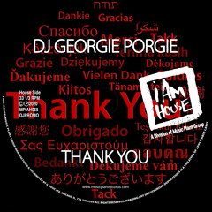 DJGeorgiePorgie- "ThankYou"Georgie's Jackin House