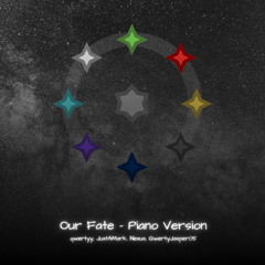 Our Fate - Piano Version