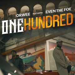 One Hundred (feat. Even The Foe)