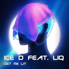 Get Me Lit Feat. LiQ
