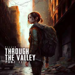 Elijix - Through The Valley Part II (FreeDownload)