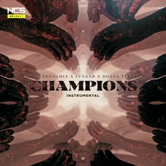 Elektronomia X Lunaar X Donna Tella - Champions (Instrumental)